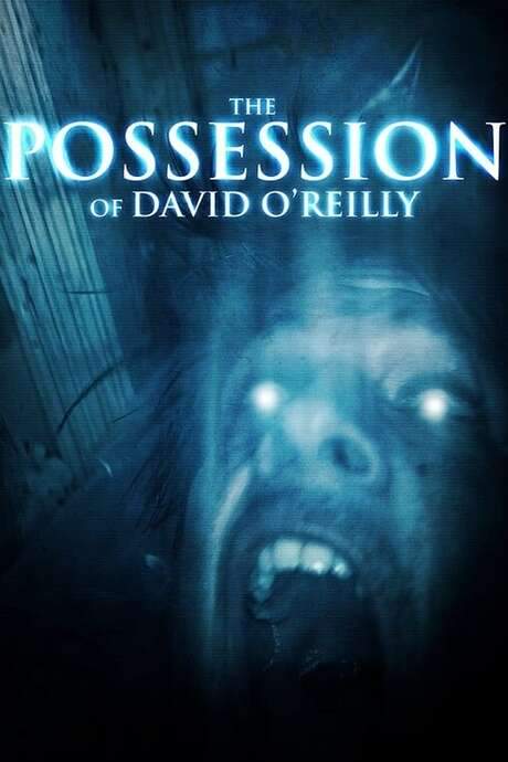 The Possession of David O’Reilly